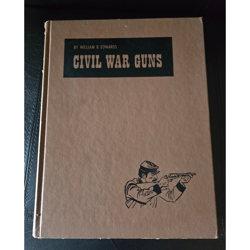 Stackpole Company Civil War Guns Book Hardcover 1962 First Edition